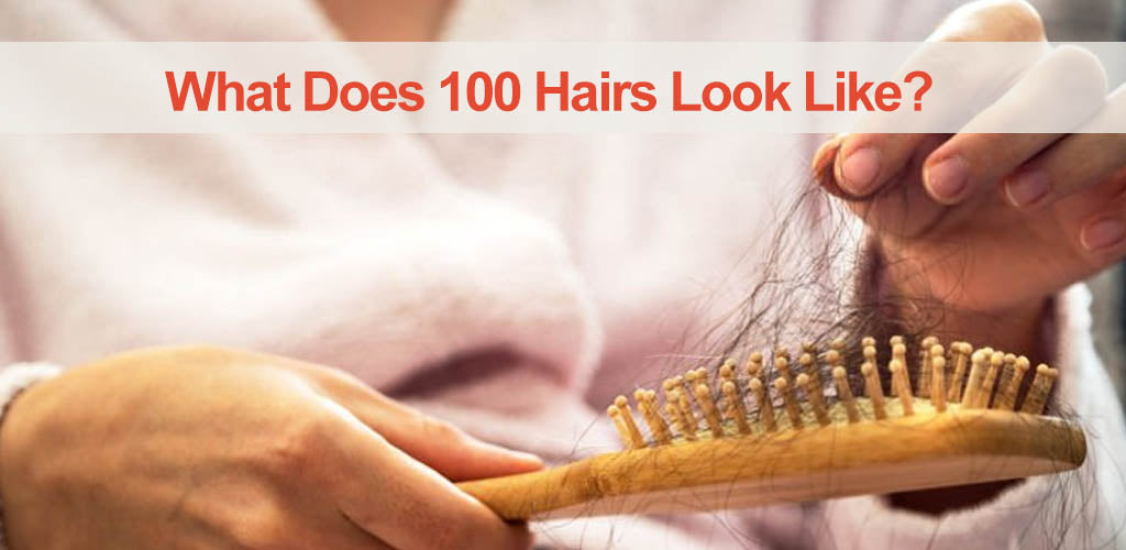 What Does 100 Hairs Look Like? Understanding Normal Hair Loss and the Hair Shedding Scale