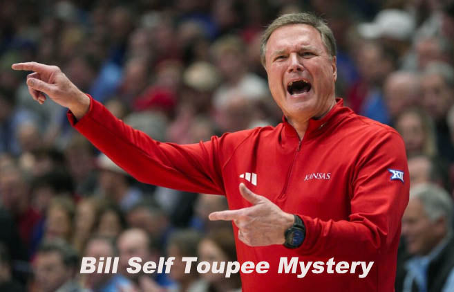 Bill Self Toupee Mystery: What Kansas Basketball Fans Need to Know