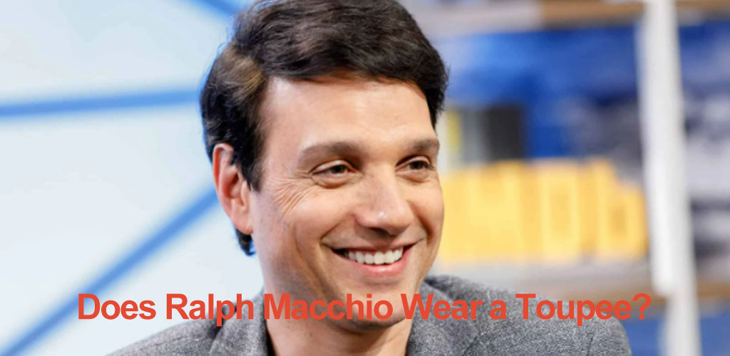Does Ralph Macchio Wear a Toupee? The Truth Behind His Perfect Hair