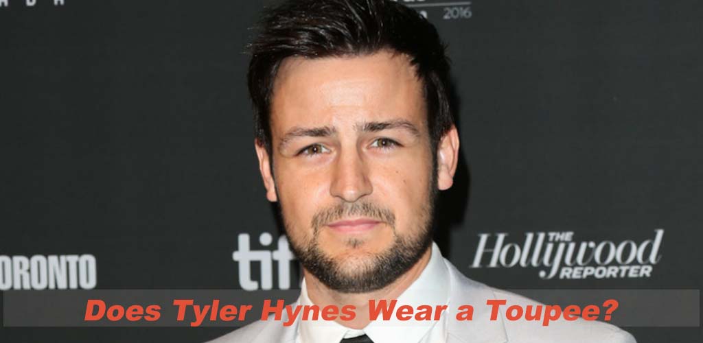 Does Tyler Hynes Wear a Toupee? The Truth Behind His Perfect Hair