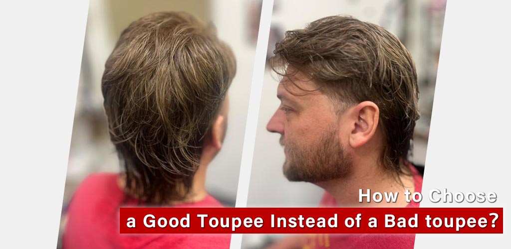 how-to-choose-a-good-toupee-instead-of-a-bad-toupee