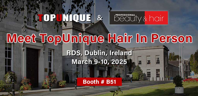 TopUnique Hair Shows Off New Looks at Professional Beauty and Hair Exhibition Ireland 2025