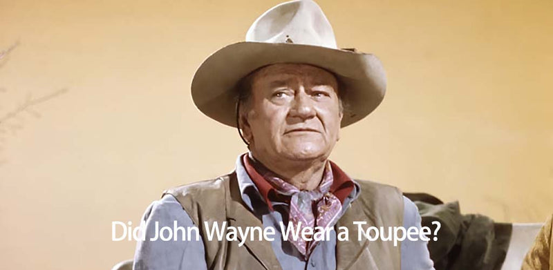 Did John Wayne Wear a Toupee? The Real Story Behind The Duke's Hair