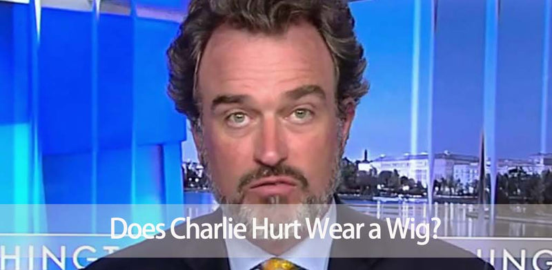 Does Charlie Hurt Wear a Wig? The Real Story and Modern Hair Solutions