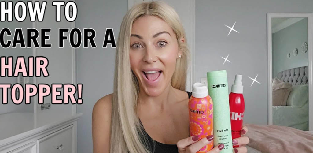 How I Care for and Maintain My Hair Toppers: Tips, Tricks, and Coloring Secrets