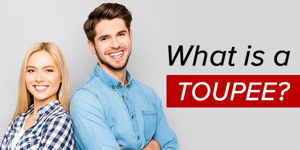 What Is a Toupee? A Comprehensive Guide to Hair Systems