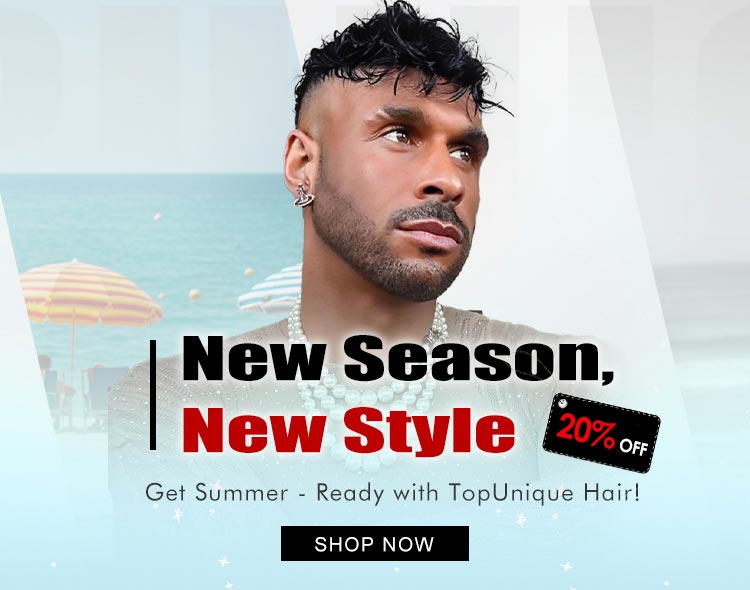 New Season,New Style 20%OFF--Get Summer - Ready with TopUnique Hair!